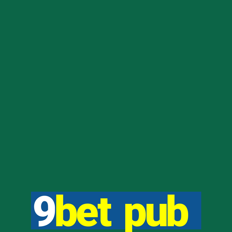 9bet pub